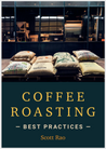 Photo of Coffee Roasting Best Practices ( Default Title ) [ Scott Rao ] [ Books ]