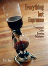 Photo of Everything But Espresso ( Default Title ) [ Scott Rao ] [ Books ]